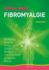 Leven met fibromyalgie door Mac Latour & Sjoukje Okma