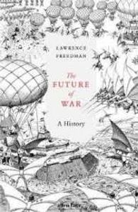 Freedman, S: The Future of War