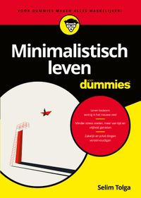 Minimalistisch leven voor Dummies door Selim Tolga