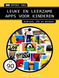 Ontdek snel: Leuke en leerzame apps voor kinderen door Cesar Cleijn