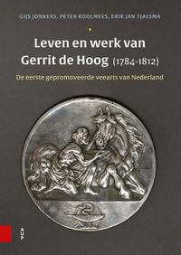 Leven en werk van Gerrit de Hoog (1784-1812) door Erik Jan Tjalsma & Gijs Jonkers & Peter Koolmees inkijkexemplaar