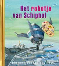 Gouden Boekjes: Het robotje van Schiphol, Gouden Boekje