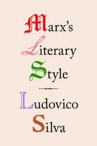 Marx's Literary Style
