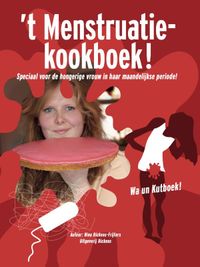 'T Menstruatie Kookboek door Nina Dickens-Frijters