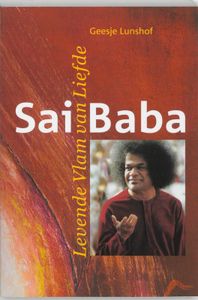 Sai Baba, levende vlam van liefde