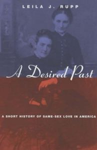 A Desired Past - A Short History of Same-Sex Love in America