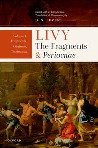 Livy: The Fragments and Periochae Volume I