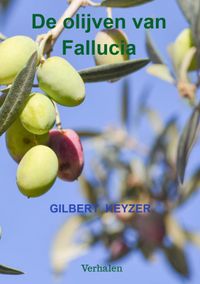 De olijven van Fallucia door Gilbert Keyzer
