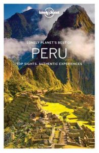 Travel Guide: Lonely Planet Best of Peru