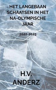 Het Langebaan Schaatsen in het Na-Olympische Jaar door H.V. Anderz