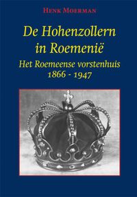 De Hohenzollern in Roemenië door Henk Moerman