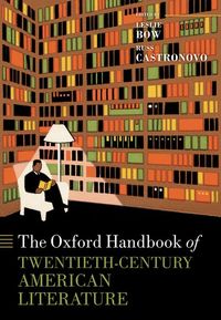 The Oxford Handbook of Twentieth-Century American Literature