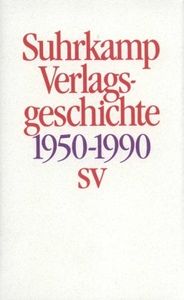 Suhrkamp Vlgs.-Geschichte 1950-90