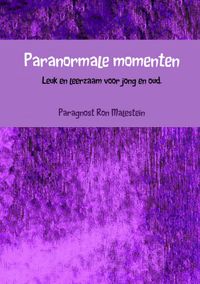 Paranormale momenten door Paragnost Ron Malestein