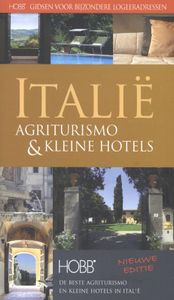 HOBB Gidsen voor bijzondere logeeradressen: Italie, Agriturismo en kleine hotels