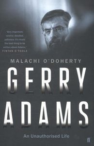 ODoherty*Gerry Adams: An Unauthorised Life