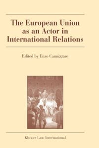 The European Union as an Actor in International Relations