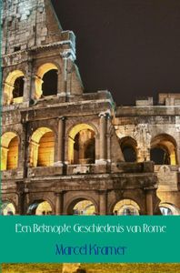 Een Beknopte Geschiedenis van Rome door Marcel Kramer