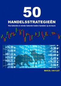 50 HANDELSSTRATEGIEËN door Marcel Van Vliet