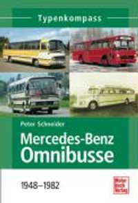Mercedes-Benz Omnibusse 1948-1982