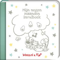 Woezel en Pip mijn negen maanden invulboek door Guusje Nederhorst