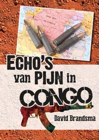 Echo's van pijn in Congo door David Brandsma
