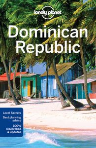 Travel Guide: Lonely Planet Dominican Republic 7e